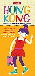 Kidsgo! Hong Kong: Tell Your Parents Where to Go