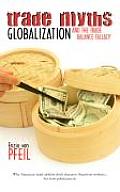 Trade Myths: Globalization and the Trade Balance Fallacy Cover