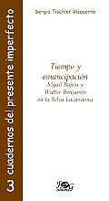 Tiempo Y Emancipacion/ Time and Liberation