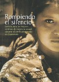 Rompiendo El Silencio/ Breaking Silence
