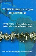 Politicas Publicas Como Objeto Social / Public Policy As a Social Object