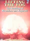 Lifting the Fog:Bombing Hiroshima &