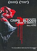 Crips and Bloods:made in America