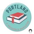 Portland: A Reader's Paradise Magnet Badge Bomb