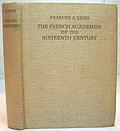 The French Academies of the Sixteenth Century 