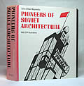 Pioneers of Soviet Architecture