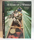 10 Years on 2 Wheels 77 Countries 250000 Miles - Signed Edition