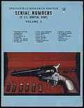 Serial Numbers of U. S. Martial Arms, Volume 3