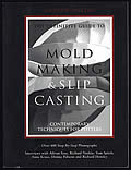 Definitive Guide To Mold Making & Slip Casting
