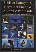 Birds of Patagonia, Tierra del Fuego & Antarctic Peninsula, the Falkland Islands & South Georgia