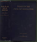 Talks on the Path of Occultism: A Commentary on 