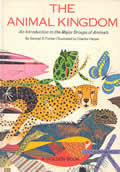 The Animal Kingdom: An Introduction To The Major Groups of Animals