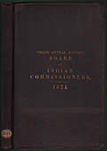 Third Annual Report of the Board of Indian Commissioners to the President of the United States 1871