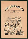 King Grisly-Beard: A Tale from the Brothers Grimm