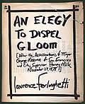 Elegy to Dispel Gloom after the Assassinations of Mayor George Moscone & City Supervisor Harvey Milk November 27 1978