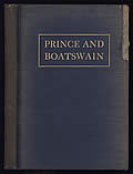Prince & Boatswain Sea Tales from the Recollection of Rear Admiral Charles E Clark