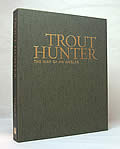 Trout Hunter The Way of an Angler