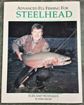 Advanced Fly Fishing for Steelhead Flies & Technique Signed Limited Edition with Fly