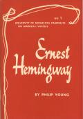 Ernest Hemingway A Reconsideration University Of Minnesota Pamphlets on American Writers No 1