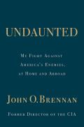 Undaunted by John O. Brennan (Event Ticket and Book)