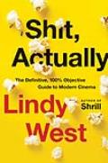 Shit, Actually by Lindy West (Event Ticket and Book)