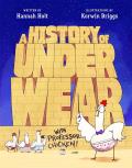 History of Underwear with Professor Chicken
