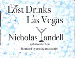 The Lost Drinks of Las Vegas