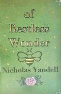 Of Restless Wonder
