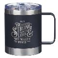 Stainless Steel Mug Be Strong Ephesians 6:10