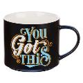 Mug Ceramic You Got This