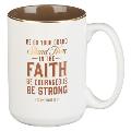 Christian Art Gifts Ceramic Coffee & Tea Mug: Stand Firm in the Faith - 1 Corinthians 16:13 Inspirational Bible Verse, Brown, 14 Oz.