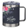 Christian Art Gifts Best Mom Ever Stainless Steel Navy Blue Camp Style Travel Mug for Women (11oz Double Wall Vacuum Insulated Coffee Mug with Lid and