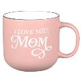 Mug Pink I Love You, Mom Prov. 31:25