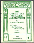 Equinox Volume V No 3 The Chinese Texts of Magick & Mysticism The Yi Jing The Dao De Jing The Jin Gan Jing & Others Commented