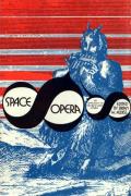 Space Opera: An Anthology of Way-Back-When Futures