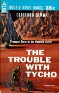 The Trouble With Tycho / Bring Back Yesterday: Ace Double D-517