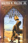 Saint Leibowitz and the Wild Horse Woman: Saint Leibowitz 2