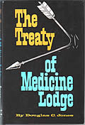 Treaty Of Medicine Lodge 1st Edition