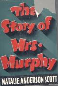 Story Of Mrs Murphy 1st Edition