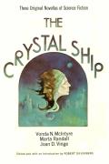 The Crystal Ship: Three Novellas Of Science Fiction: The Crystal Ship / Megan's World / Screwtop