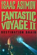 Fantastic Voyage II: Destination Brain: Fantastic Voyage 2