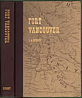 History of Fort Vancouver & Its Physical Structure