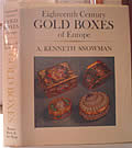 Eighteenth Century Gold Boxes of Europe 1st Edition