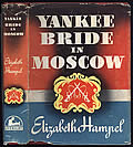 Yankee Bride in Moscow 1st Edition
