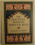 Practical Book Of Oriental Rugs
