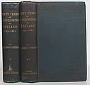 Fifty Years of Concessions to Ireland 1831-1881. Two Volumes