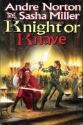 Knight Or Knave: Cycle Of Oak, Ash, And Rowan 2