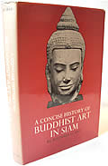 Concise History of Buddhist Art in Siam