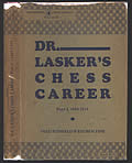 Dr. Lasker's Chess Career