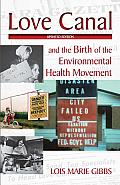 Love Canal: And the Birth of the Environmental Health Movement